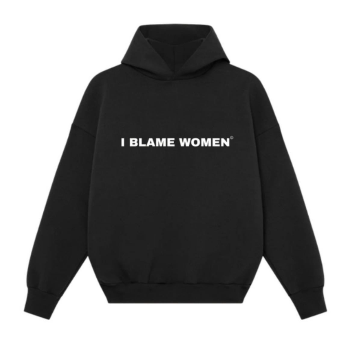 I BLAME WOMEN HOODIE  | MADE TO ORDER
